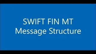 SWIFT FIN MT Message Structure | Swift Payments