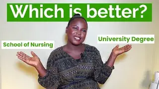 ROUTES TO NURSING IN NIGERIA; SCHOOL OF NURSING VS UNIVERSITY. Which is better??
