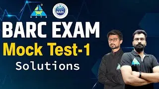 BARC Exam | Mock Test - 1 Solutions | By Harshit sir & Harishankar sir