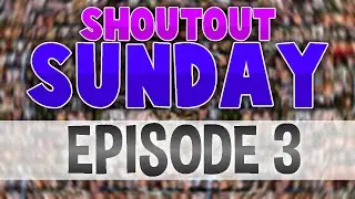 Shoutout Sunday! Episode 3 - BradassTV, BobaVoll & H1GGSY!