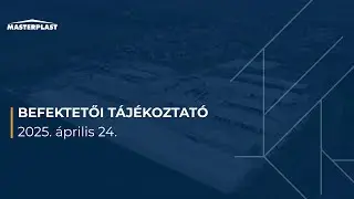 Befektetői tájékoztató - 2025.04.24