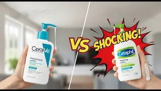 CeraVe vs Cetaphil Lotion for Dry, Oily or Acne Prone Skin.