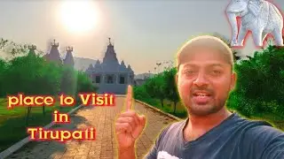 Place to Visit in Tirupati || Nice Temple JAIN TEMPLE
