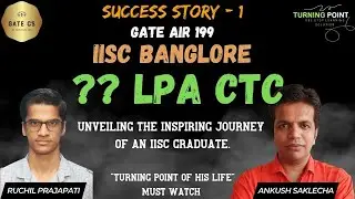 The Success Story of an IISc Graduate | GATE AIR 199 | Ruchil Prajapati | Ankush Saklecha Sir