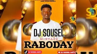 DJ SOUSEL MIXTAPE RABODAY