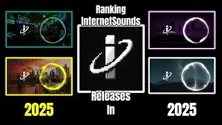 Ranking InternetSounds Releases In 2025!