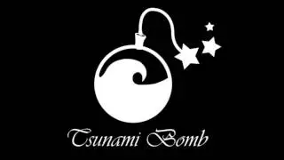 Tsunami bomb - I am alone