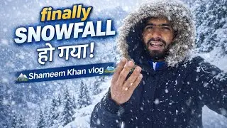Finally snowfall Ho Gaya || first time live snowfall || Shameem Khan vlog ⛰️