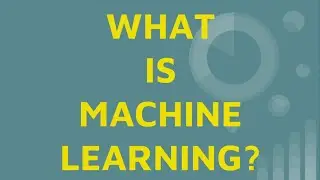 Part 2 - What is Machine Learning?