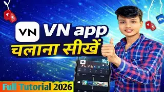 VN App Video Editing Tutorial Hindi | Mobile Se Pro Editing