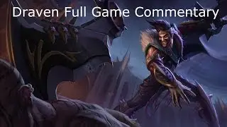 [S4/D1] Draven Full Game Commentary
