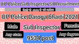 UP Police Sub Inspector SI Recruitment 2021 Apply Online for 9534 Post | short notes for upsc | govt
