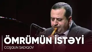 Coşqun Sadıqov - Ömrümün istəyi (canlı ifa)