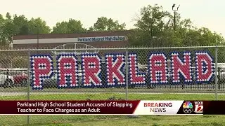 Parkland student who slapped teacher to be tried as an adult, filmed incident was not the first