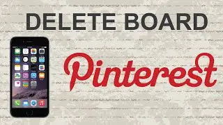 How to delete board on Pinterest mobile app  (Android / Iphone)
