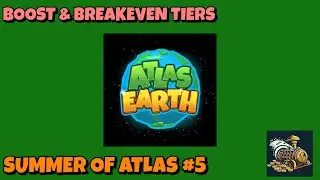 Boost Tiers & Breakeven Tiers - Summer of Atlas #5 (2025 TUTORIAL)