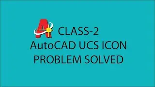AutoCAD UCS ICON PROBLEM SOLVED