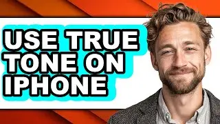 How to Use True Tone on Iphone (easy Method)