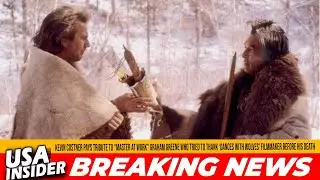 Kevin Costner&rsquo;s Emotional Tribute to Graham Greene: A &ldquo;Master at Work&rdquo; in Dances With Wolves
