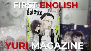 Unboxing a Yuri Magazine?! | Galette Magazine