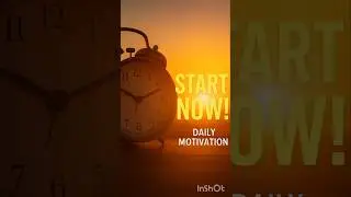 Start Now, Not Later ⏳ | Daily Motivation #shorts