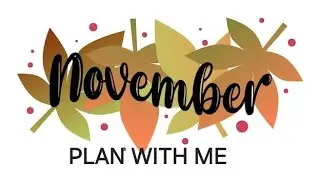 Let's get back into planning out my week! November 23-29 Plan with Me 
