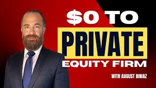 $0 to Private Equity Firm | The Real Estate Entrepreneurs Podcast W/ August Biniaz
