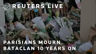 LIVE: Paris marks 10 years since Bataclan attack