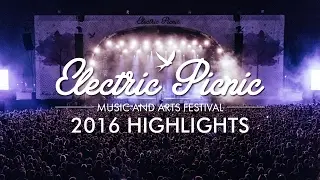 Electric Picnic 2016 Highlights