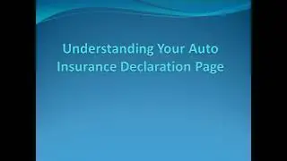 Understanding Your Auto Insurance Declaration Page