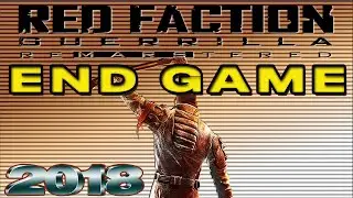 Red Faction Guerrilla Re-mars-tered END GAME