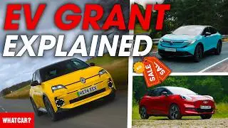 NEW! How to SAVE THOUSANDS on an electric car &ndash; electric car grant explained | What Car?