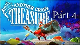 Another Crab's Treasure The Sands Between Part 4