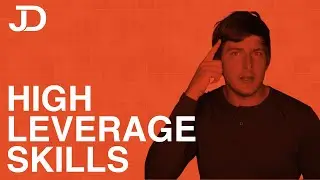 High Leverage Skills