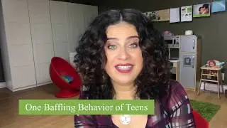 One Baffling Teen Behavior Explained