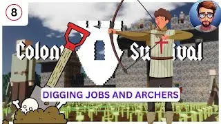 Digging Deeper & Archers | Colony Survival 2024 Let's Play #8