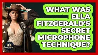 What Was Ella Fitzgerald's Secret Microphone Technique? - Jazz Music Legends