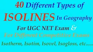40 Different Types of Isolines in Geography |  Explanations & Examples | Must in UGC NET Exam ||