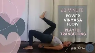60 Minute Power Vinyasa Flow: Playful Transitions