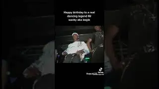 happy birthday to a real dancing legend mr wacky aka bogle