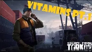 Vitamins Pt.1 & Pt.2 [Skier Quest] - Escape From Tarkov