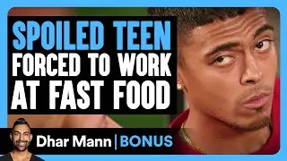 SPOILED TEEN FORCED To WORK At Fast Food | Dhar Mann Bonus!
