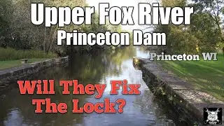 Upper Fox River.  Princeton Dam