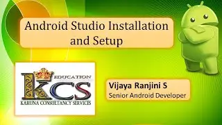 Session 2 - Android Studio Installation and Setup