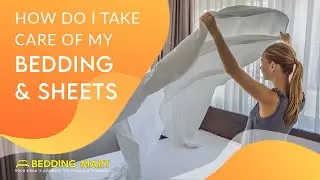 How Do I Take Care of My Bedding & Sheets? | The Bedding Mart