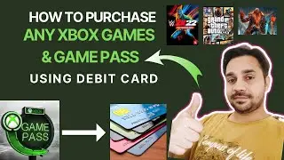 How To Purchase XBOX Games / Game Pass Using Debit Cards - Full Tutorial
