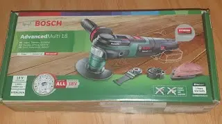 4К Обзор реноватора AdvancedMulti 18V / Bosch Advanced Multi 18 Solo распаковка.