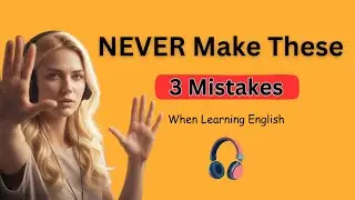 3 Things You Should NEVER Do When Learning English (STOP This Now! 🛑) | Repeat & Shadowing Practice