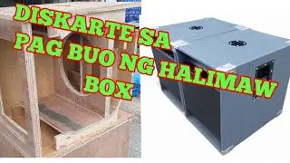 PARAAN SA PAGBUO NG HALIMAW BOX  SUBWOOFER 