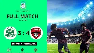 Liga 1   Full Match  SNS Salina  3 : 4  Fc Serra Sity  26.10.2025